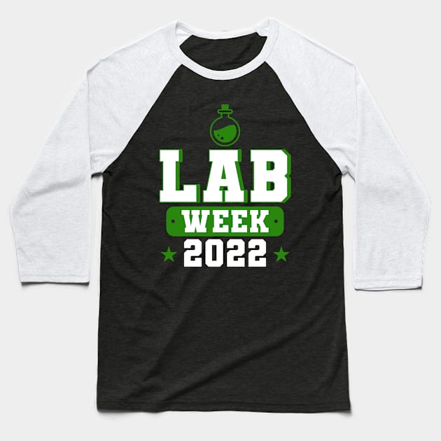 Lab Week 2022 Lab Tech Laboratory Technician Baseball T-Shirt by Toeffishirts